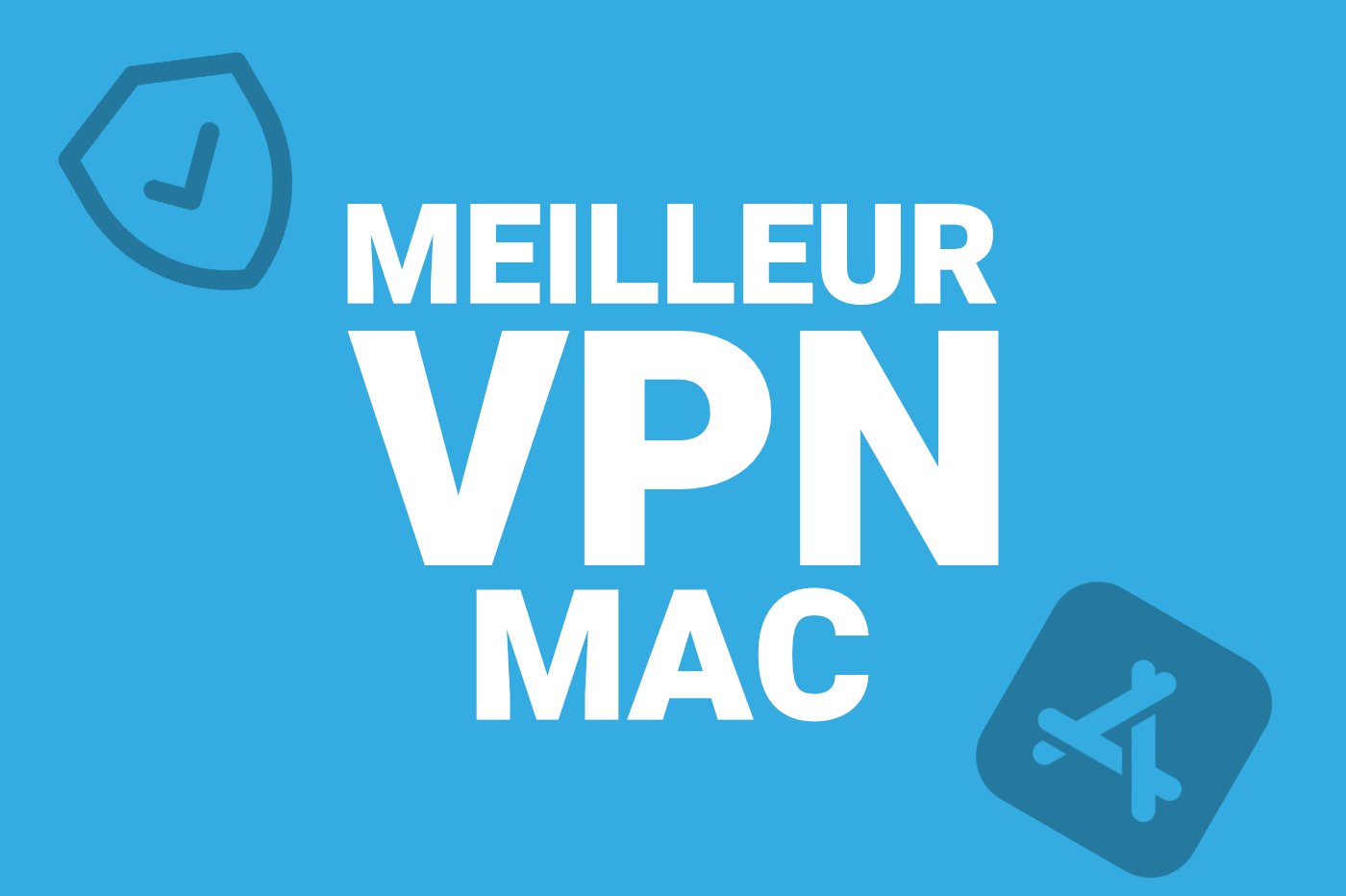 Meilleurs VPN Mac