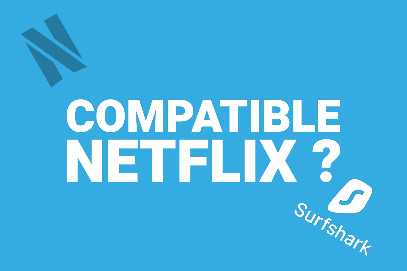 Surfshark compatible Netflix