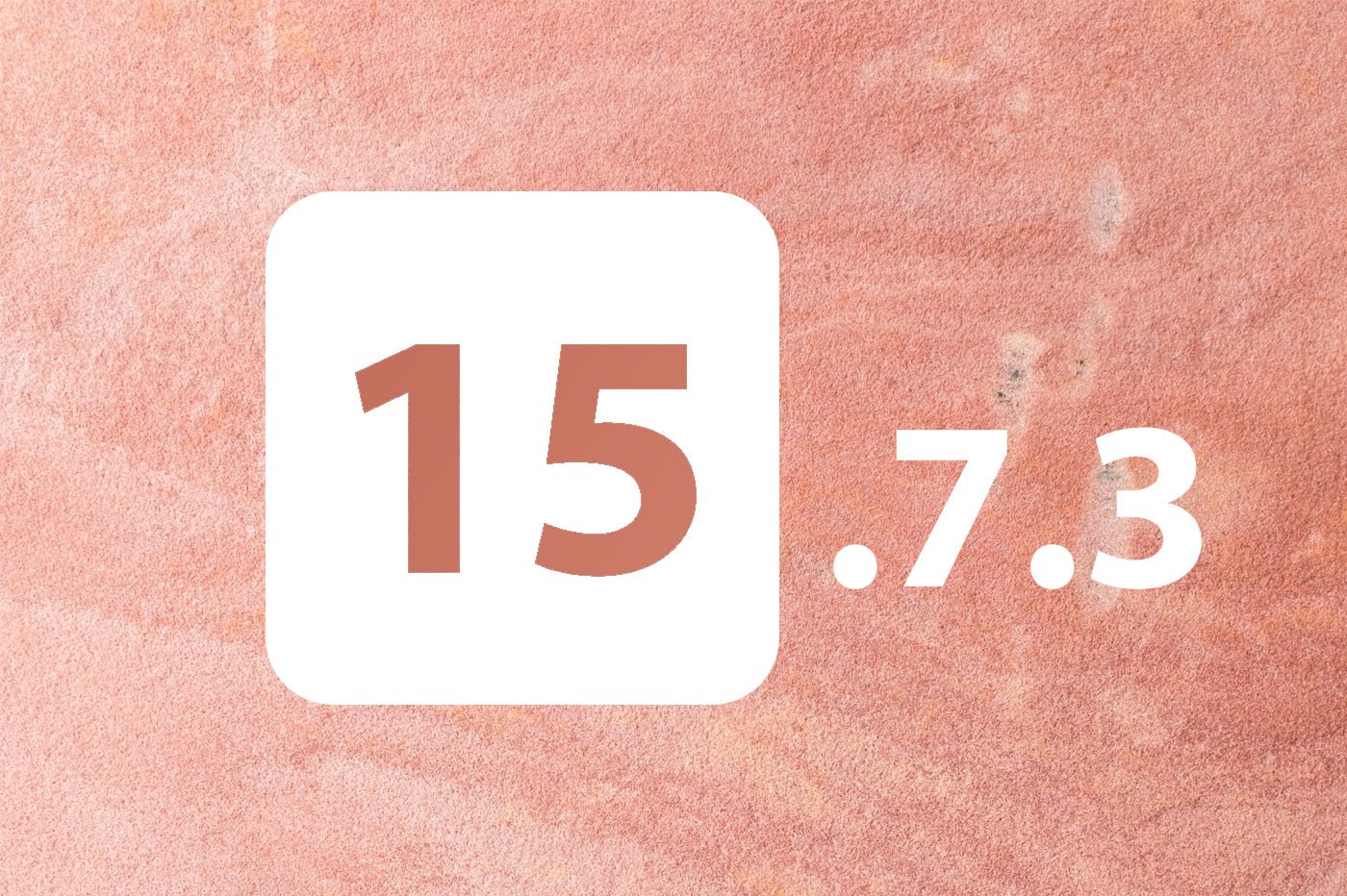 iOS 15.7.3
