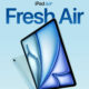 iPad air M2 fresh air