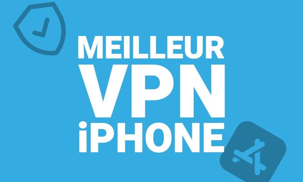 Iphon fr meilleur vpn iPhone iOS